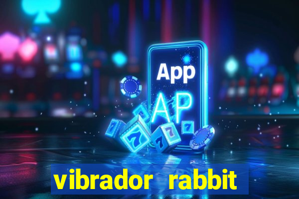 vibrador rabbit como usar