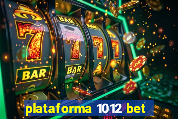 plataforma 1012 bet