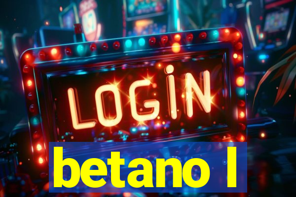 betano l