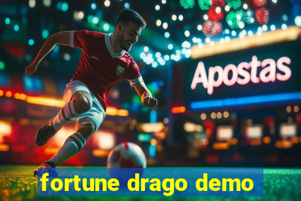 fortune drago demo