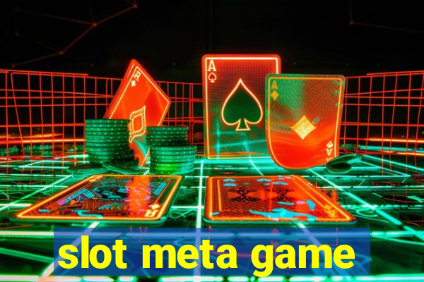 slot meta game