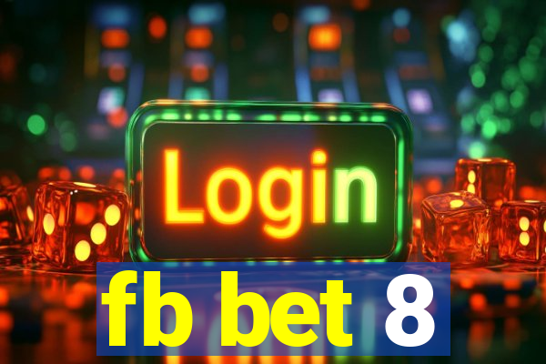 fb bet 8