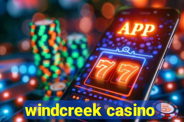 windcreek casino