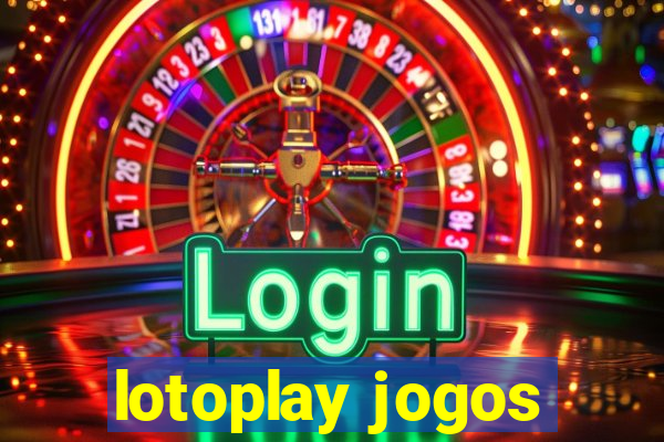 lotoplay jogos