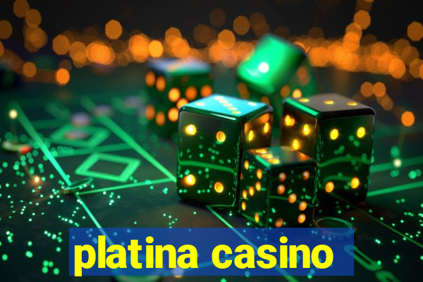 platina casino