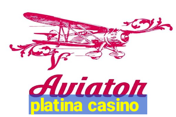 platina casino