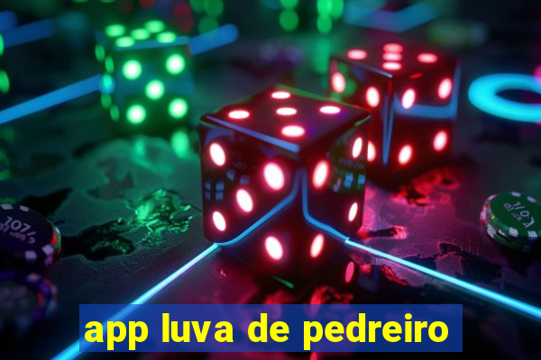 app luva de pedreiro