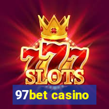 97bet casino