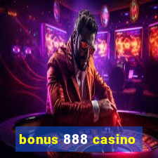 bonus 888 casino