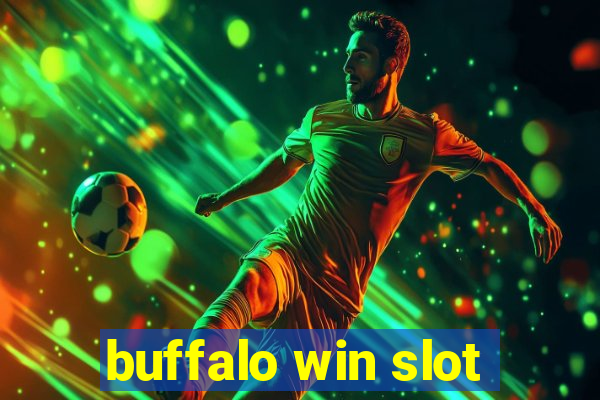 buffalo win slot