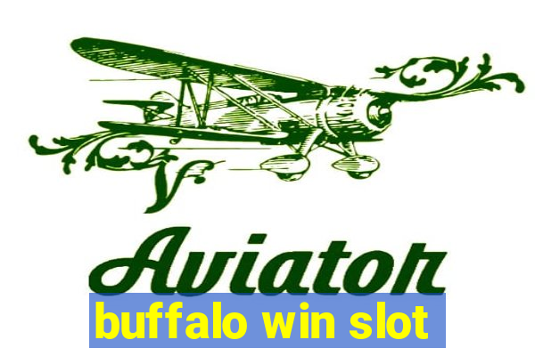 buffalo win slot