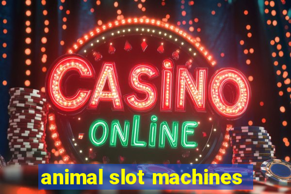 animal slot machines