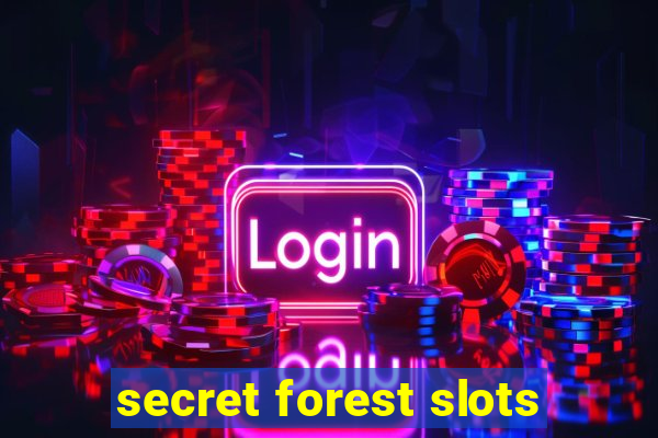 secret forest slots