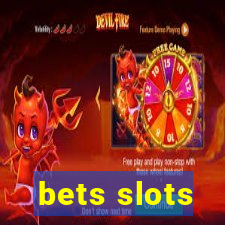 bets slots