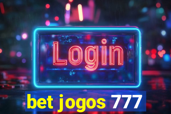 bet jogos 777