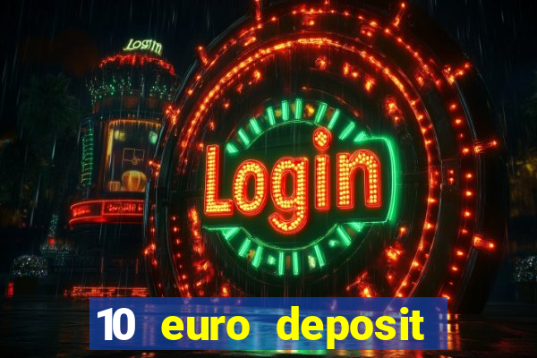 10 euro deposit casino ireland