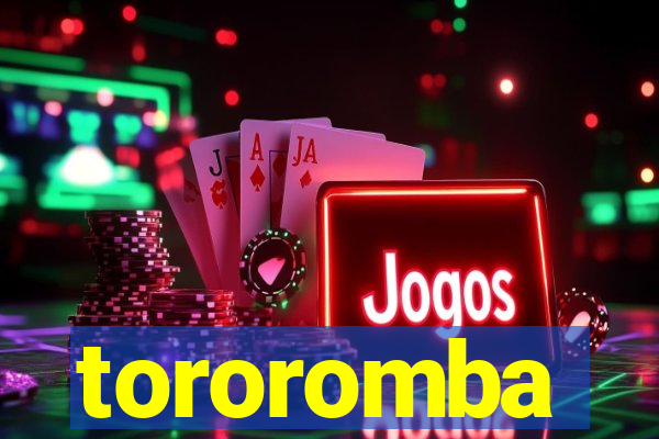 tororomba