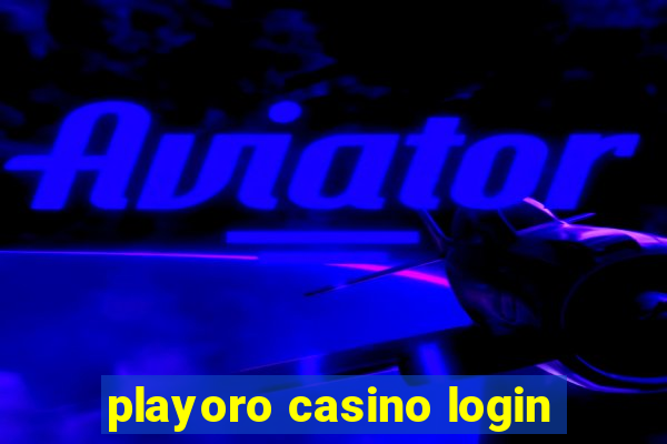 playoro casino login