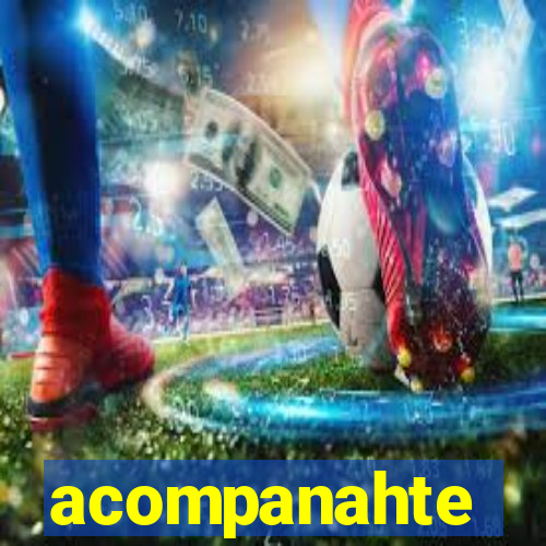 acompanahte