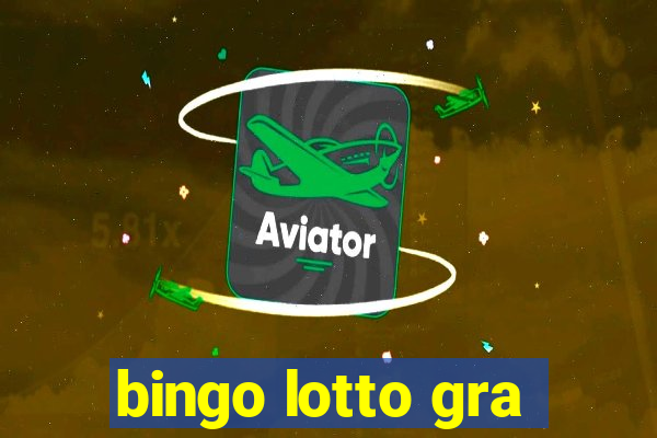 bingo lotto gra