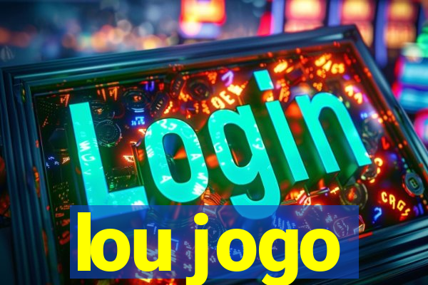 lou jogo