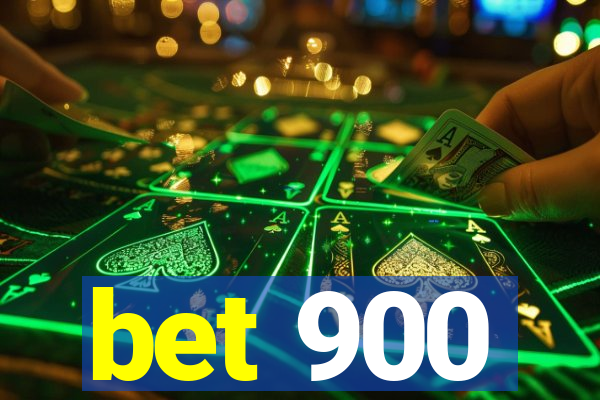 bet 900