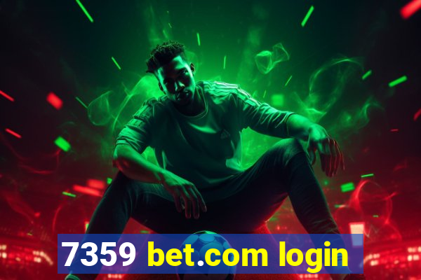 7359 bet.com login