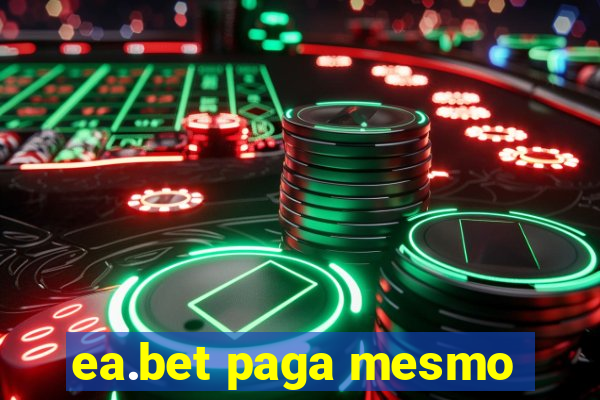 ea.bet paga mesmo