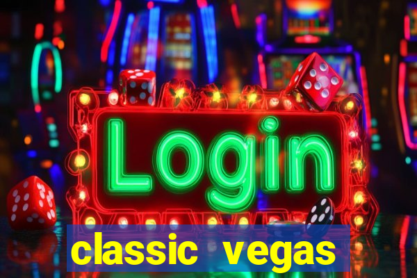 classic vegas casino slots