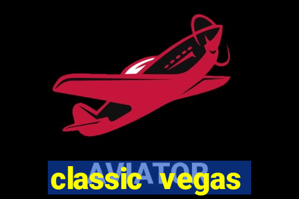 classic vegas casino slots