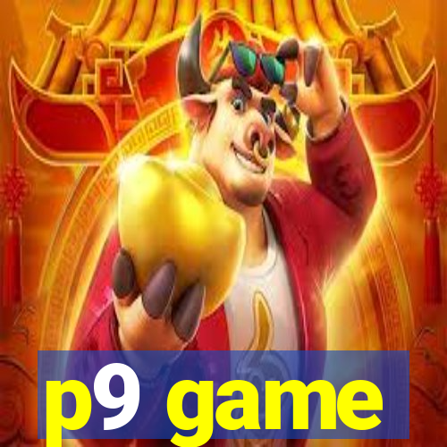 p9 game