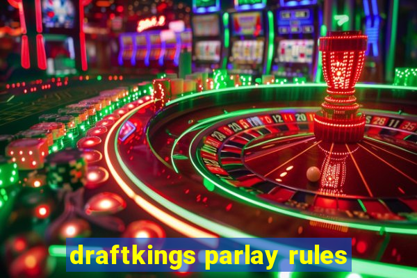 draftkings parlay rules