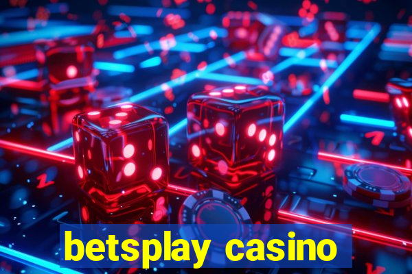 betsplay casino