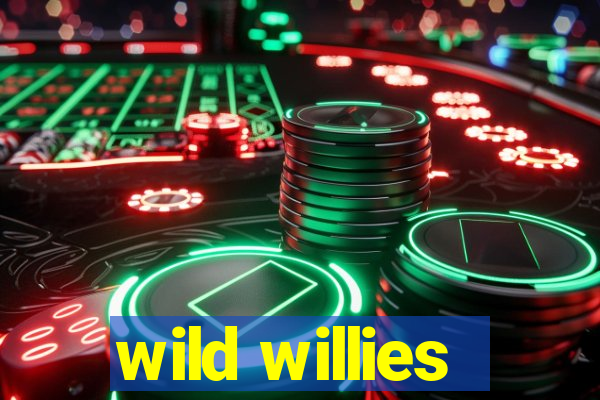 wild willies