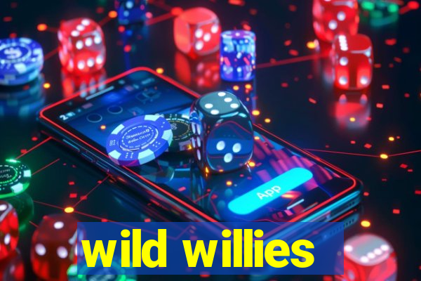 wild willies