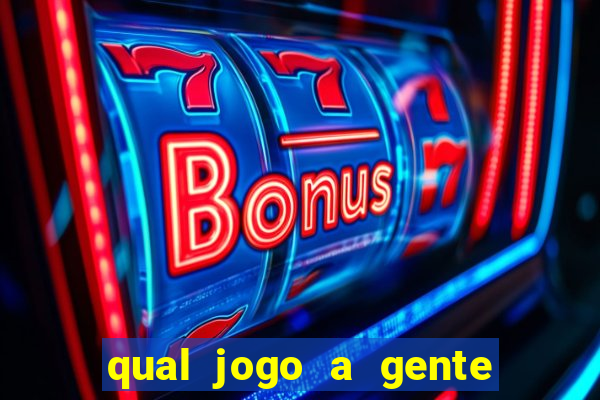 qual jogo a gente ganha dinheiro de verdade