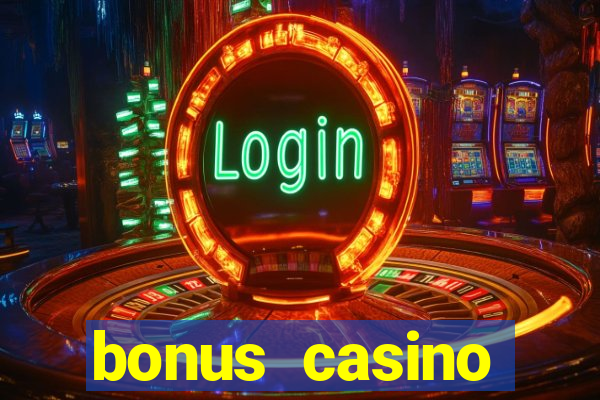 bonus casino deposit no