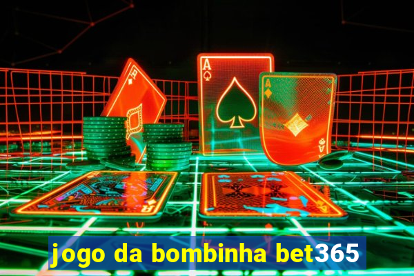 jogo da bombinha bet365