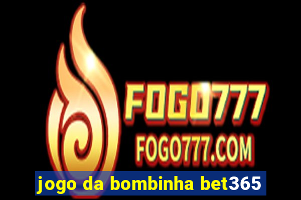 jogo da bombinha bet365