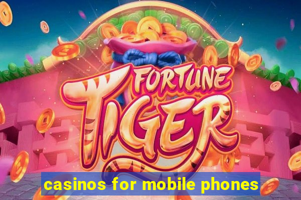 casinos for mobile phones