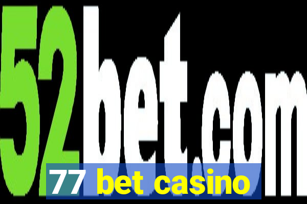 77 bet casino