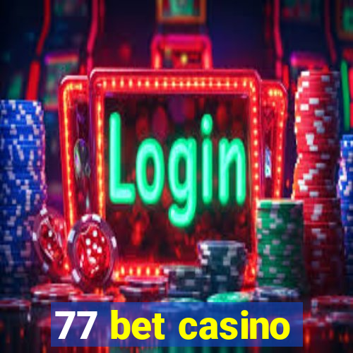 77 bet casino