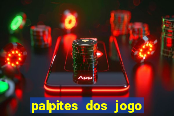 palpites dos jogo de hoje