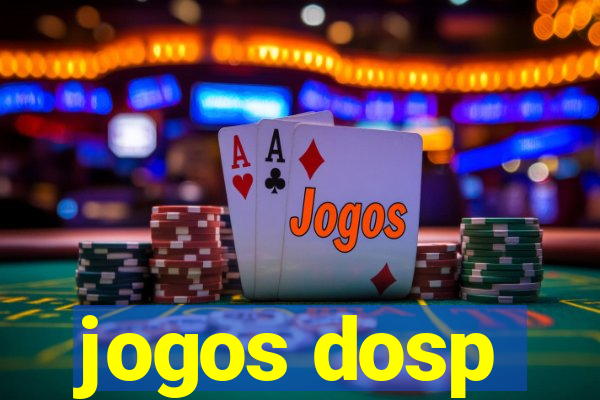 jogos dosp