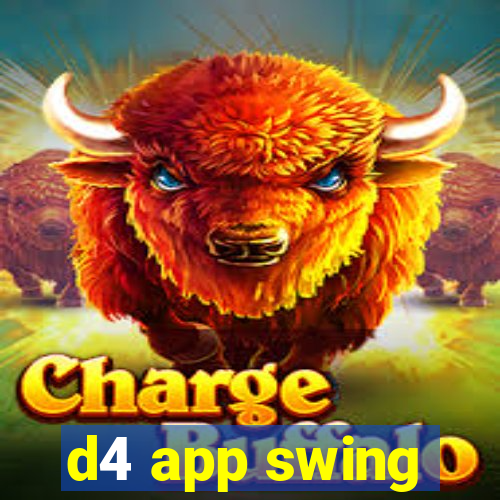 d4 app swing