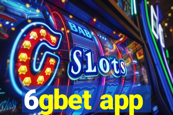 6gbet app