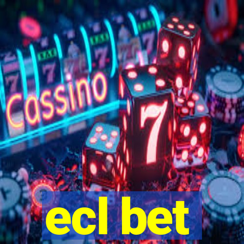 ecl bet