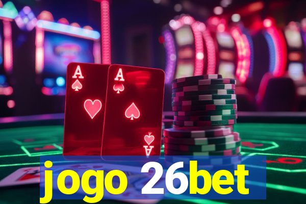 jogo 26bet