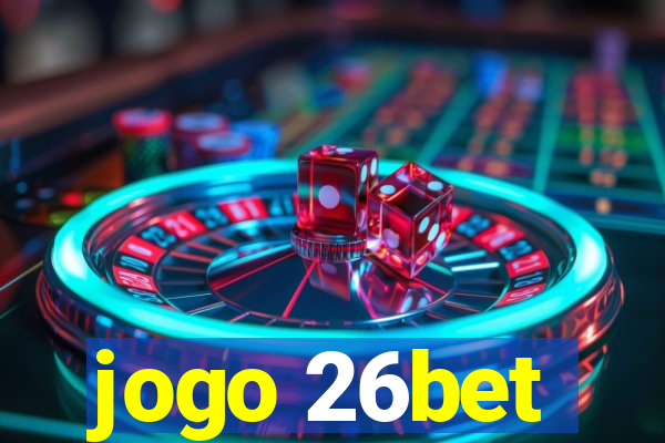 jogo 26bet