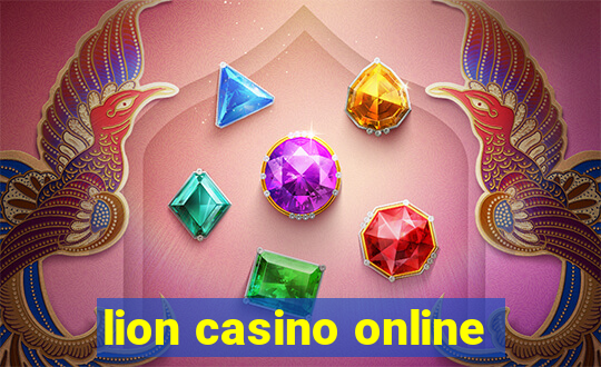 lion casino online